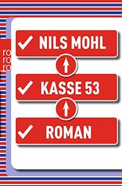 Nils Mohl: "Kasse 53"