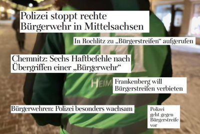Die „Freie Presse“ begleitete das Phänomen Bürgerwehr in den vergangenen Jahren mit mehreren Berichten.