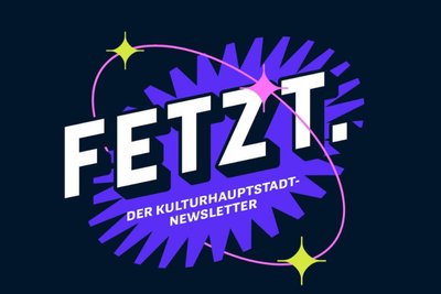 Fetzt. - Der „Freie Presse“-Newsletter zur Kulturhauptstadt Europas 2025.