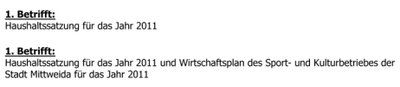 Oben: Diese Zeile stand ursprünglich auf der Vorlage. Unten: Und diese Zeile hatte das Landratsamt gefordert, obwohl der Rest gleich war.
