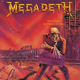 Das Ende vor Augen: Cover des zweiten Megadeth-Albums "Peace Sells ... But Who's Buying".