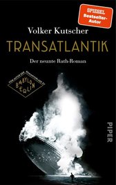 Das Buch Volker Kutscher: "Transatlantik - Der neunte Rath-Roman". Piper Verlag, 588 Seiten, 26 Euro.