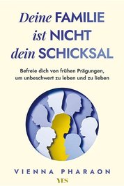 Vienna Pharaon: Deine Familie ist nicht dein Schicksal, 320 Seiten, Yes Publishing, 22 Euro.