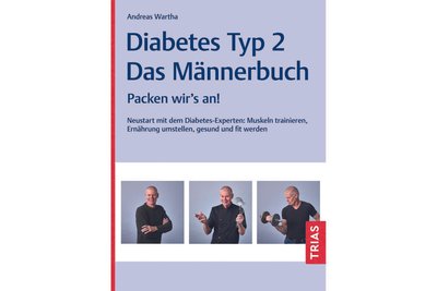 Diabetes Typ 2 - Das Männerbuch, 144 Seiten, TRIAS Verlag, 20 Euro