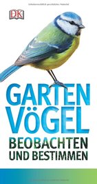 "Gartenvögel: Beobachten und bestimmen"