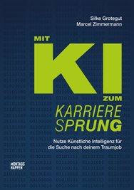 Silke Grotegut und Marcel Zimmermann: Mit KI zum Karrieresprung. Nutze Künstliche Intelligenz für die Suche nach deinem Traumjob, Montagshappen Verlag 2026, 204 Seiten, ca. 25 Euro, ISBN: 978-3-98640-037-8.