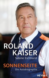Das Buch Roland Kaiser: "Sonnenseite". Heyne Verlag, 400 Seiten, 20 Euro. Das Buch erscheint am 18. Oktober.
