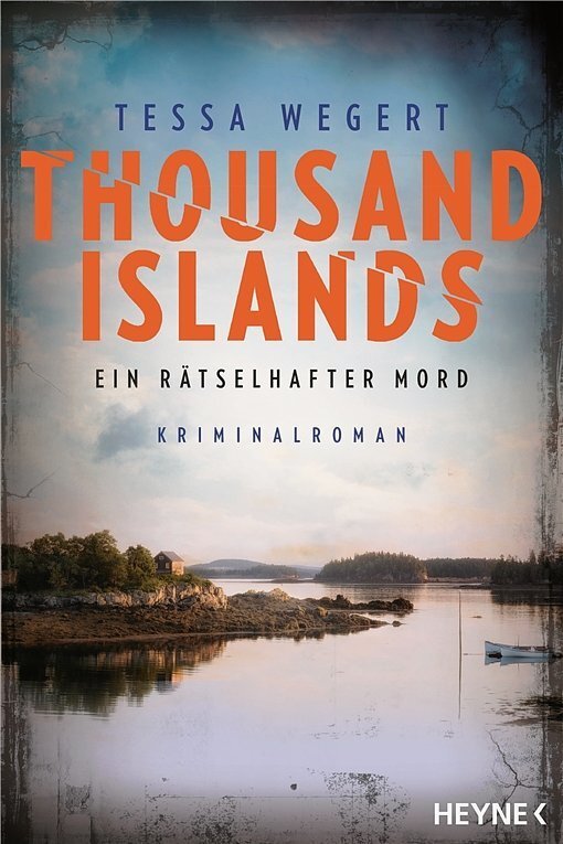 Aber in seinem Bett ein großer Blutfleck - Tessa Wegert: "Thousand Islands". Heyne Verlag. 334 Seiten. 12,99 Euro.
