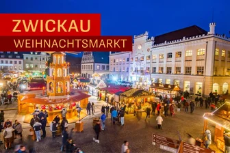 Alles zum Zwickauer Weihnachtsmarkt -