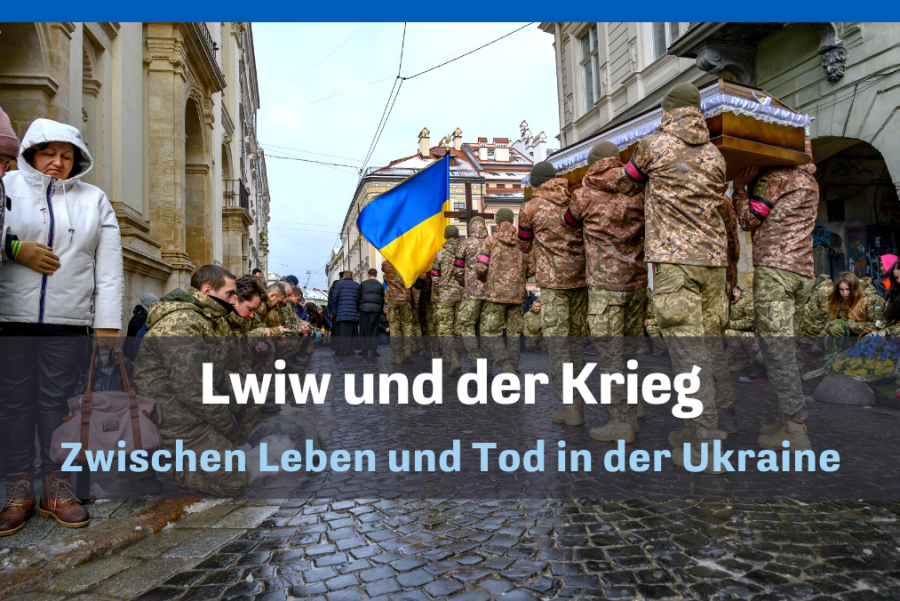 Aus dem Newsroom: Jenseits der Ukraine-Front - Wie ist das Leben der Menschen in Lwiw? - 