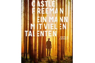 Castle Freeman mit "Ein Mann mit vielen Talenten": Wie der Teufel zum Wohltäter wird - Castle Freeman: "Ein Mann mit vielen Talenten". Hanser Verlag. 176 Seiten. 22 Euro.