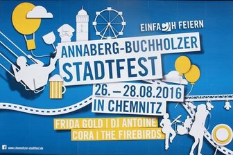 Chemnitz macht sein Stadtfest zum Stadtfest von Annaberg-Buchholz - Eines der disktutierten Motive: Chemnitz macht sein Stadtfest zum Stadtfest der Annaberg-Buchholzer.