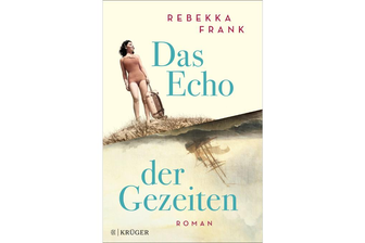 "Das Echo der Gezeiten" von Rebekka Frank: Leben am Meer schreibt seine eigenen Geschichten - 