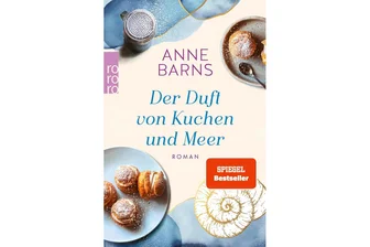 „Der Duft von Kuchen und Meer“ von Anne Barns: Ein geschenktes Haus, ein neues Leben - „Der Duft von Kuchen und Meer“ von Anne Barns.