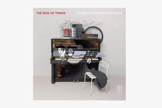 Die Alben des Jahres - Platz 9: "The Soul Of Things" von Clemens Christian Poetzsch -