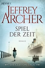 Die Schicksale zweier Familien - Jeffrey Archer: "Spiel der Zeit. Die Clifton Saga 1"