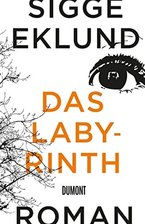 Die Tochter, die verschwand - Sigge Eklund: "Das Labyrinth"