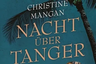 Die Zarte und das Biest - wem kann man trauen? - Christine Mangan: "Nacht über Tangar". Blessing Verlag. 367 Seiten. 22 Euro