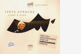 Gespannt - Iveta Apkalna: "Light & Dark"