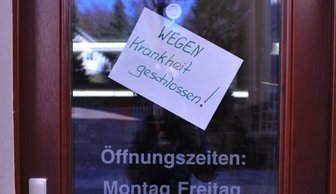 Wegen Krankheit geschlossen