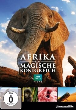 Grandiose Bilder - Afrika - Das magische Königreich