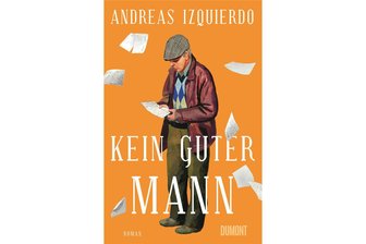 „Kein guter Mann“ von Andreas Izquierdo: Briefe an den lieben Gott - Cover.
