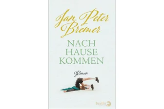 "Nachhausekommen" von Jan Peter Bremer: Voller Anteilnahme, Komik und Erfahrungshunger -