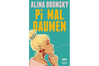 „Pi mal Daumen“ von Alina Bronsky: Aus dem Leben einer abtrünnigen Großmutter - 