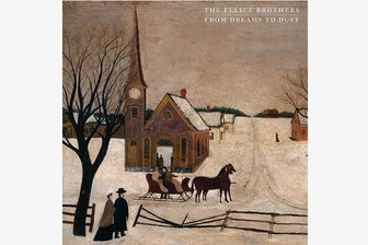 Platz 12: "From Dreams To Dust" (Felice Brothers) - 