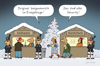 Satire zum Wochenende: Der Advent naht mit seinen Irrungen und Wirrungen - auch in Mittelsachsen - Original bergmännisch im Erzgebirge: Das sind alles Security!