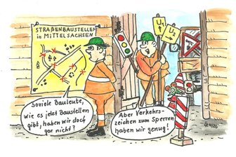 Satire zum Wochenende: Mittelsachsen entdecken - unzählige Umleitungen machen’s möglich - Baustellen in Mittelsachsen: Mehr Sperrungen als Bauleute.