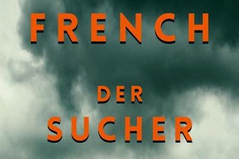 Tana French: Über Schuld und die Suche nach eigenen Maßstäben - Tana French: "Der Sucher". Scherz Verlag. 496 Seiten. 22 Euro.