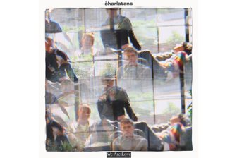The Charlatans mit „We Are Love“: Altnöl - „We Are Love“ ist das neue Album von The Charlatans.