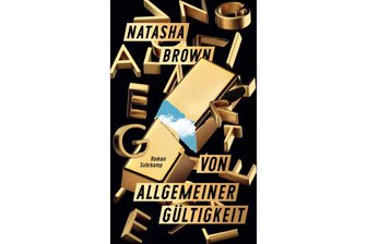 „Von allgemeiner Gültigkeit“ von Natasha Brown: Der Krimi unserer gemachten Meinung - „Von allgemeiner Gültigkeit“ von Natasha Brown.