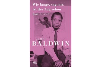 „Wie lange, sag mir, ist der Zug schon fort“ von James Baldwin: Herzattacken und der ganze Rest - 